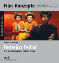 Film-Konzepte. Sonderband Federico Fellini : Der Zauberspiegel seiner Filme （2010. 233 S. m. 30 Abb. 230 mm）