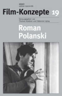 Film-Konzepte. Bd.19 Roman Polanski （2010. 140 S. m. 30 Abb. 230 mm）