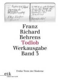 Todlob : Feldtagebuchgedichte 1915/16 (Frühe Texte der Moderne) （2012. 120 S. 18.5 cm）