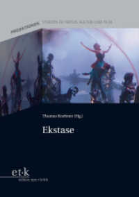 Ekstase (Projektionen 6) （2012. 203 S. SW-Abb. 21 cm）