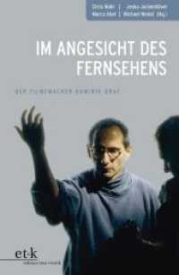 Im Angesicht des Fernsehens : Der Filmemacher Dominik Graf （2012. 355 S. SW-Abb. 23 cm）