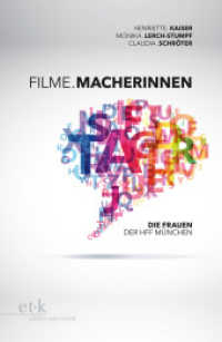 Filme.Macherinnen : Die Frauen der HFF München （2013. 447 S. 23 cm）