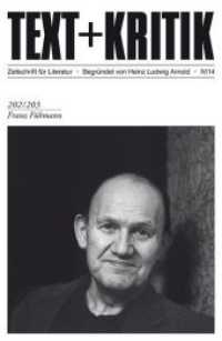Franz Fühmann H.4/2014 (TEXT+KRITIK 202/203) （2014. 179 S. 23 cm）