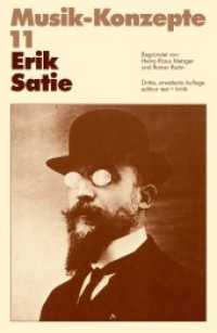 Musik-Konzepte (Neue Folge). 11 Erik Satie （3. Aufl. 2015. 119 S. 23 cm）