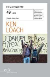 Film-Konzepte. .49 Ken Loach （2018. 106 S. Farbabb., SW-Abb. 23 cm）
