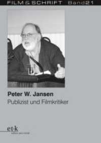 Peter W. Jansen : Publizist und Filmkritiker (Film & Schrift 21) （2018. 448 S. SW-Abb. 21 cm）