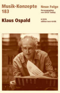 Musik-Konzepte (Neue Folge). 183 Klaus Ospald （2019. 101 S. SW-Abb. 23 cm）