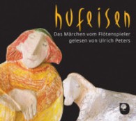 Das Märchen vom Flötenspieler, 1 Audio-CD : 30 Min. （2013）