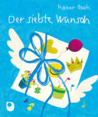 Der siebte Wunsch (Eschbacher Mini) （2019. 16 S. m. farb. Illustr. 131 mm）