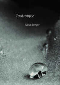 Tautropfen （2., erw. Aufl. 2022. 232 S. Fotografien. 245 mm）