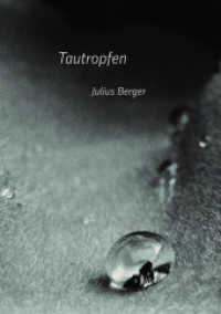 Tautropfen （2., erw. Aufl. 2022. 232 S. Fotografien. 245 mm）