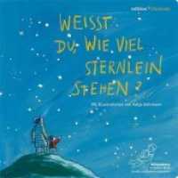 Weißt du, wie viel Sternlein stehen? : Bilderbuch (edition chrismon) （7. Aufl. 2019. 20 S. durchgehend farb. illustriert. 20 cm）