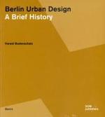 Berlin Urban Design : A Brief History
