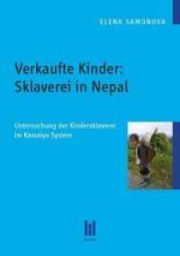 Verkaufte Kinder: Sklaverei in Nepal : Untersuchung der Kindersklaverei im Kamaiya System （1., Aufl. 2011. 66 S. 210 mm）