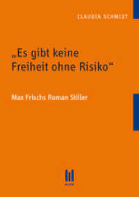 "Es gibt keine Freiheit ohne Risiko" : Max Frischs Roman Stiller (Beiträge zur Literaturwissenschaft) （1., Aufl. 2013. 104 S. 21 cm）