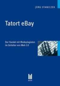 Tatort eBay : Der Handel mit Modeplagiaten im Zeitalter von Web 2.0 （1., Aufl. 2010. 130 S. 210 mm）