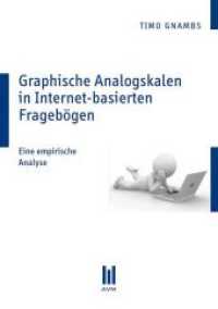 Graphische Analogskalen in Internet-basierten Fragebögen : Eine empirische Analyse （1., Aufl. 2008. 97 S. 14.7 x 21 cm）