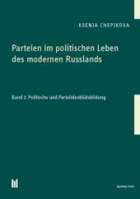 Parteien im politischen Leben des modernen Russlands （2016. 768 S. 21 cm）