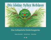 Die kleine Sylter Reblaus : Eine kulinarische Entdeckungsreise （2022. 36 S. 23 x 30 cm）