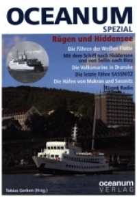 OCEANUM SPEZIAL Rügen und Hiddensee (OCEANUM, das maritime Magazin SPEZIAL 14) （2022. 160 S. 21 cm）