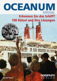 OCEANUM SPEZIAL Erkennen Sie das Schiff? 100 Rätsel und ihre Lösungen (OCEANUM, das maritime Magazin SPEZIAL 17) （2022. 160 S. 21 cm）