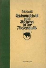 Teichwirtschaft und Fischerei in der Niederlausitz （2014. 56 S. 200 mm）