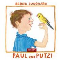 Paul und Putzi （2014. 71 S. m. Illustr. 130 mm）