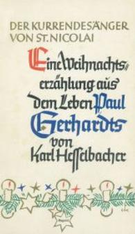 Der Kurrendesänger von St. Nicolai : Eine Weihnachtsgeschichte aus dem Leben Paul Gerhardts （Reprint. 2014. 92 S. 185 mm）