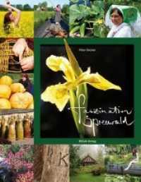 Faszination Spreewald, English edition （2015. 130 p. w. num. photos. 25 cm）