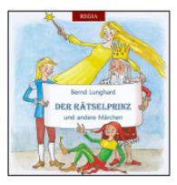 Der Rätselprinz : und andere Märchen （2015. 82 S. 130 mm）