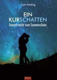 Ein Kurschatten : kommt nicht vom Sonnenschein （2017. 158 S. Titelabbildung. 212 mm）