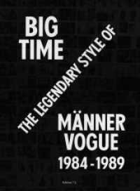 Big Time : The Legendary Style Of Männer Vogue, 1984-1989 （2012. 365 p. 354 mm）