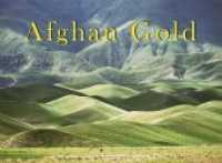 Afghan Gold, 2 Teile : Fotografien 1973-2003 （2013. 272 S. 228 Fotografien, Vierfarbdruck. 31 x 42 cm）