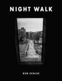 Night Walk （2nd. ed. 2013. 162 S. w. b&w photos. 23.2 cm）