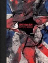 Bonkers! A Fortnight in London （2014. 88 p. 28 cm）