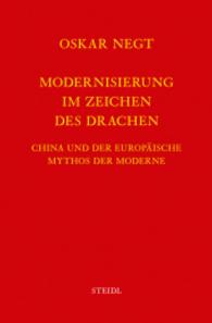 Werkausgabe. Bd.7 Modernisierung im Zeichen des Drachen （2016. 640 S. 213 mm）