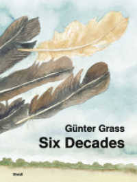 Günter Grass: Six Decades