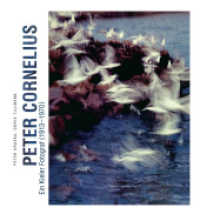 Peter Cornelius - Ein Kieler Fotograf （Erstauflage. 2012. 138 S. 38 SW-Abb., 75 Farbabb. 22 cm）