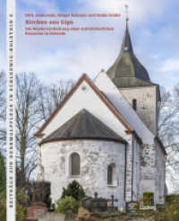 Kirchen aus Gips : Die Wiederentdeckung einer mittelalterlichen Bauweise in Holstein (Beiträge zur Denkmalpflege in Schleswig-Holstein .5) （Erstauflage. 2017. 432 S. 339 Farbabb., 91 SW-Abb. 27 cm）