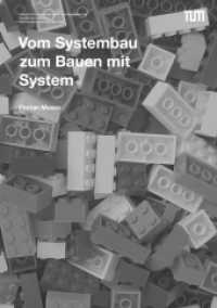 Vom Systembau zum Bauen mit System （Erstauflage. 2016. 192 S. 61 SW-Abb. 21 cm）