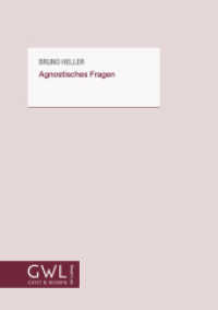 Agnostisches Fragen (Geist und Wissen .33) （Erstauflage. 2018. 324 S. 21 cm）