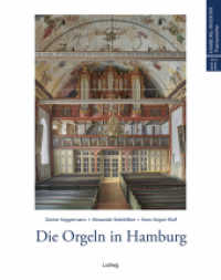 Die Orgeln in Hamburg (Hamburg-Inventar, Themenreihe 11) （Erstauflage. 2019. 256 S. 325 Farbabb. 28 cm）