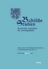 Baltische Studien, Pommersche Jahrbücher für Landesgeschichte. Band 107 NF (Baltische Studien 107) （Erstauflage. 2022. 264 S. 24 SW-Abb., 14 Farbabb. 24 cm）