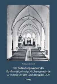 Der Bedeutungsverlust der Konfirmation in der Kirchengemeinde Grimmen : Grimmen Band 1 （2024. 60 S. 7 SW-Abb., 6 Farbabb. 210 mm）