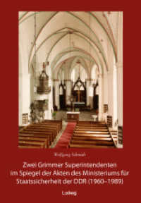 Zwei Grimmer Superintendenten im Spiegel der Akten des MfS : Grimmen Band 2 （2024. 304 S. 33 SW-Abb. 210 mm）
