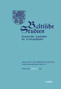 Baltische Studien, Pommersche Jahrbücher für Landesgeschichte. Band 110 NF (Baltische Studien 110) （2025. 296 S. 25 SW-Abb. 240 mm）