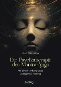Die Psychotherapie des Mantra-Yoga : Mit einem Anhang über Autogenes Training （Erstauflage. 2025. 216 S. 2 SW-Abb., 14 Tabellen. 21 cm）