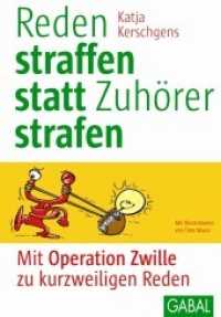 Reden straffen statt Zuhörer strafen : Mit Operation Zwille zu kurzweiligen Reden (Whitebooks) （2016. 144 S. m. zweifarb. Illustr. v. Timo Wuerz. 221 mm）