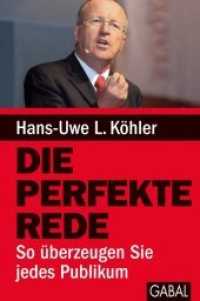 Die perfekte Rede : So überzeugen Sie jedes Publikum (Dein Erfolg) （2018. 216 S. 236 mm）