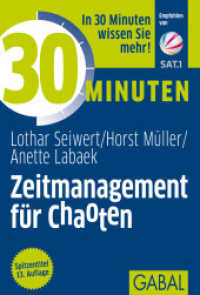 30 Minuten Zeitmanagement für Chaoten (30 Minuten) （13. Aufl. 2012. 96 S. 170.00 mm）